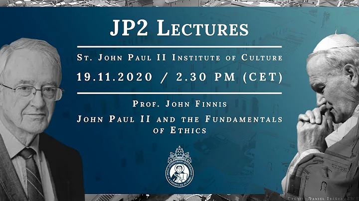 prof. John Finnis: John Paul II and the Fundamenta...