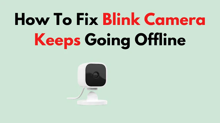 Fix Blink Camera Keeps Going Offline –Wi-Fi Signal, Battery, Sync Module & App Troubleshooting Guide