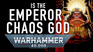 Is the Emperor a Chąos God in Warhammer 40K For the Greater WAAAGH