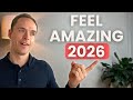 6 Simple HABITS that Will Make You Feel AMAZING in 2025