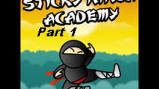 Let's Play Sticky Ninja Academy Part 1