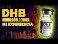 Dhb dihidroboldenona  mi experiencia