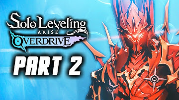 Solo Leveling Arise Overdrive - Gameplay Walkthrough Part 2 (No Commentary)