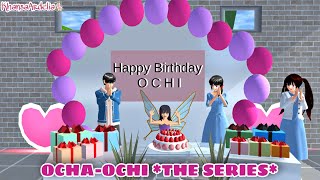 ULANG TAHUN OCHI || #28 OCHA-OCHI THE SERIES || DRAMA SAKURA SCHOOL SIMULATOR