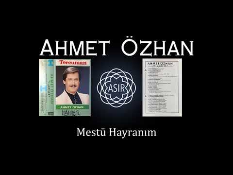 Ahmet Özhan - Mestü Hayranım