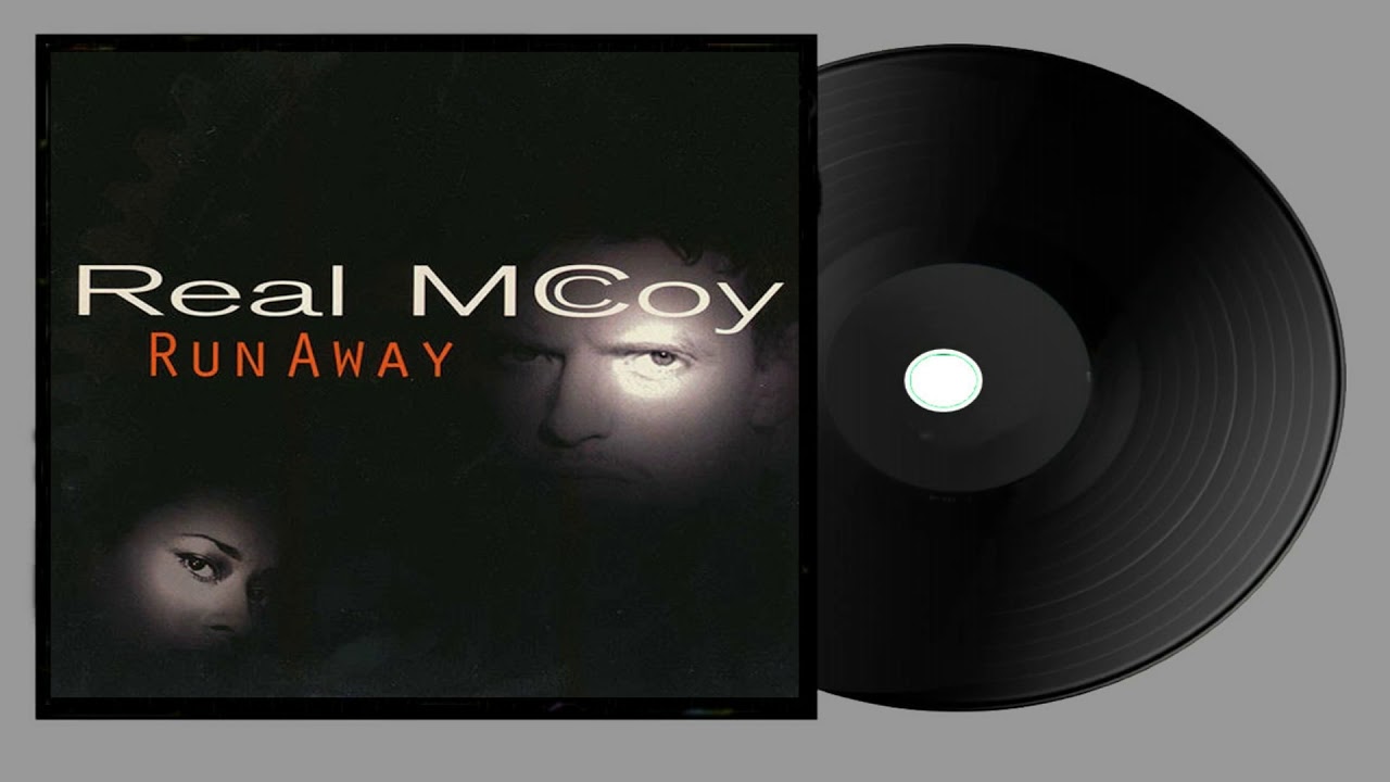 Real Mccoy Run Away YouTube Real Mccoy Run Away YouTube