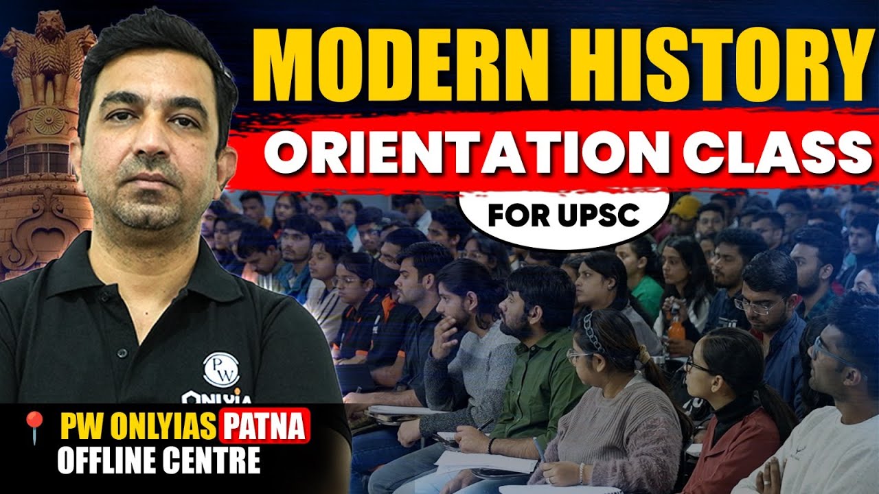 Modern History Orientation for UPSC 2025 | Modern History | Patna OnlyIAS Offline Centre