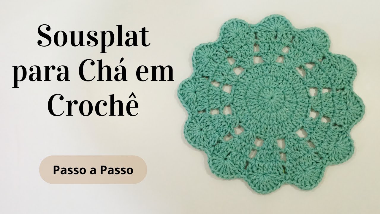 SOUSPLAT PARA CHÁ EM CROCHÊ | Passo a Passo | Por Mimos da Jô Tapetes e Trilhos