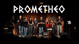 Video thumbnail of "PROMETHEO Live @ Teatro Bravò - Il Ratto del Fuoco"
