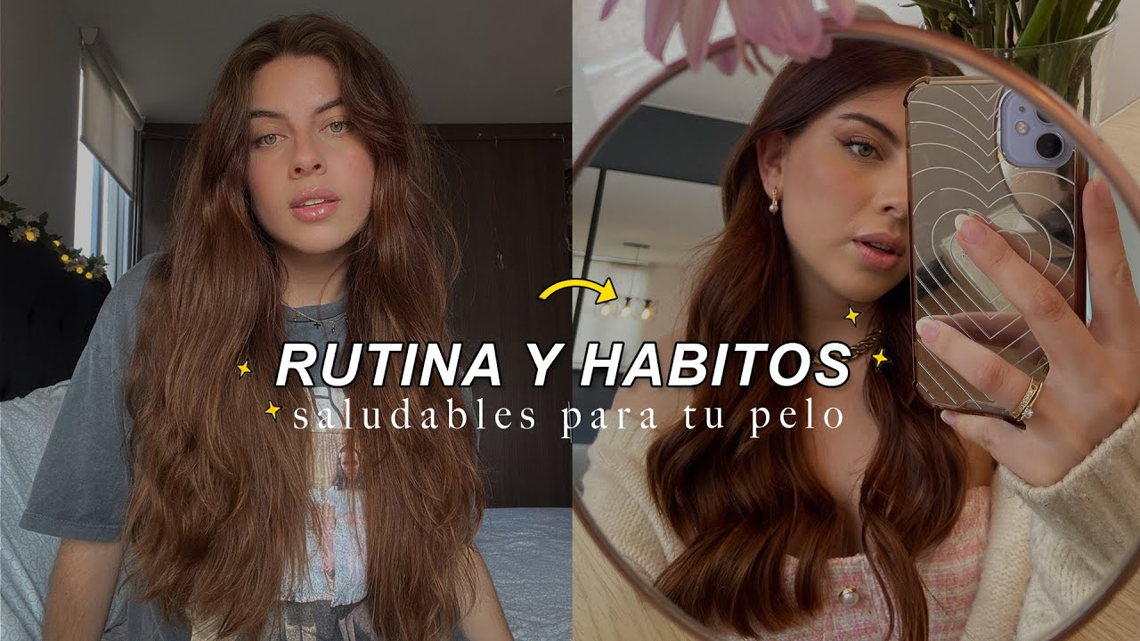 Mi RUTINA de cabello + Hábitos saludables