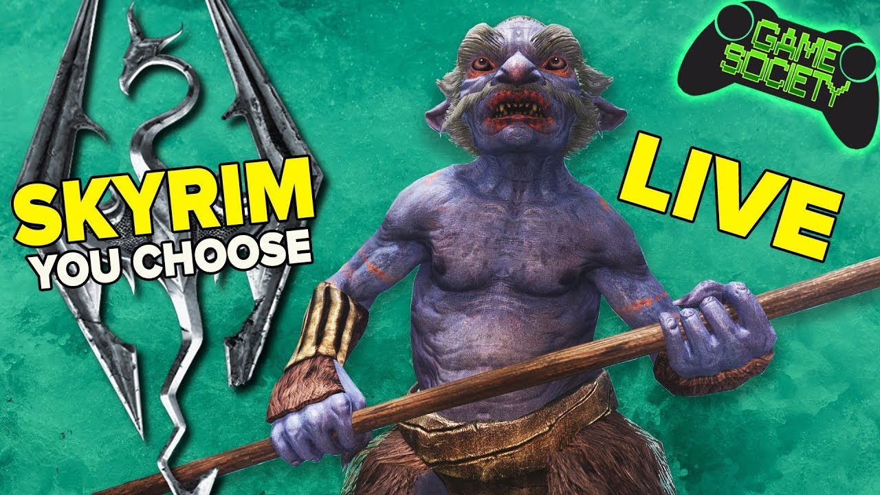 Skyrim - You Choose What We Do (E13) - Game Society