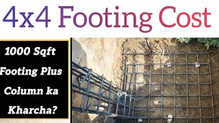 1000 Sqft Footing Cost Breakdown  4x4 Footing  12 Columns Ka Kitna Kharcha Aata Hai
