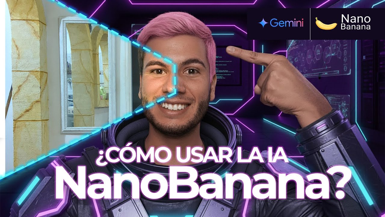 ¿Cómo usar Nano Banana? | Tutorial Gratis | Google AI Studio - YouTube