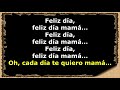 Canto feliz dia feliz dia mam cantado 11