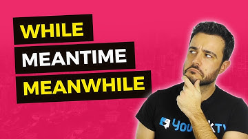 Diferencias entre “While” y “In The Meantime” en inglés