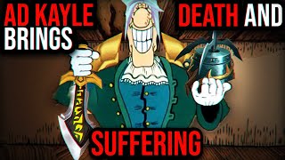 AD KAYLE BRINGS DEATH AND SUFFERING