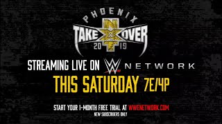 NXT TakeOver: Phoenix - Streaming live this Saturday