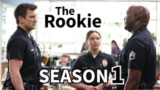 What Happened in SEASON 1 of the ROOKIE?????