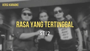 ( KARAOKE ) ST12 | Rasa Yang Tertinggal tanpa vokal