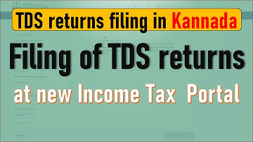 TDS Returns filing at new Income tax portal in Kannada (ಕನ್ನಡದಲ್ಲಿ)
