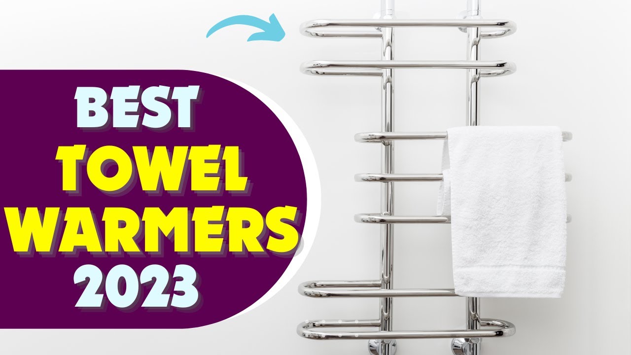 10 Best Towel Warmers Racks of 2023