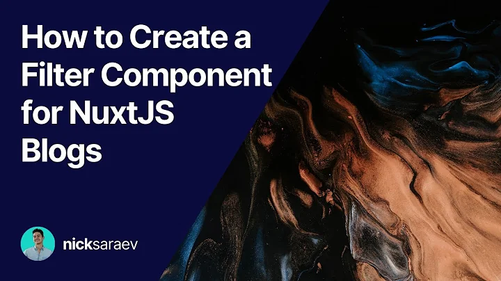 How to Create a Filter Component for NuxtJS Blogs