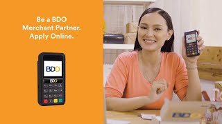 Be a BDO Merchant Partner. Start accepting cashless payments anytime, anywhere