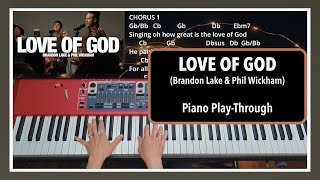 Love Of God (Brandon Lake & Phil Wickham) | Piano Playthrough | With Chords & Lyrics [Orig. Key Gb]