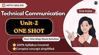 TC Unit 2 OneShot🔥| AKTU BAS-301 | Communication Skills | Btech 2nd year | Clear The Core