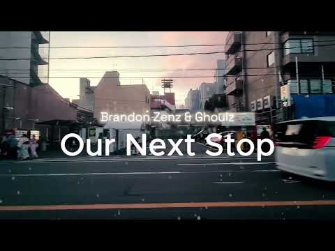 Our Next Stop - Brandon Zenz & Ghoulz (Official Music Video)