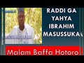 RADDI GA SHUGABAN ZINDIKAI YAHYA MASUSSUKA SHAIKH ADAM ZUBAIR ANNAIJERIY MALAM BAFFA HOTORO RADDI GA SHUGABAN ZINDIKAI YAHYA MASUSSUKA SHAIKH ADAM ZUBAIR ANNAIJERIY MALAM BAFFA HOTORO