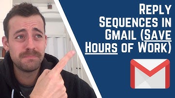 Gmail Reply Sequences (Save Hours Of Follow Up Work)