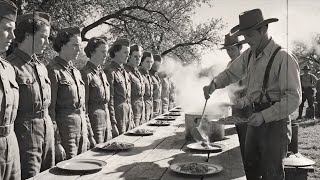 German Women POWs Hadn't Eaten In 6 Days—When Cowboys Set The Table, They Refused To Believe It