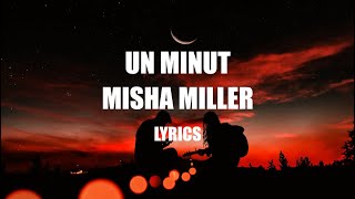 🔥  Misha Miller - Un minut | Lyrics  🔥