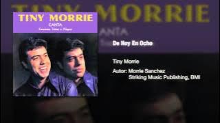 Tiny Morrie - 'De Hoy En Ocho'