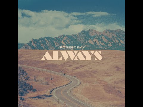 Forest Ray / Always (Official Music Video)
