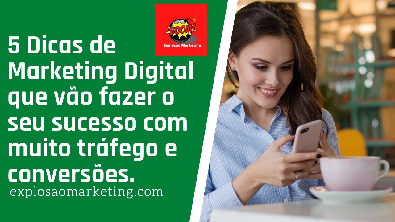 5 Dicas de Marketing Digital que vão fazer o seu sucesso com muito ...