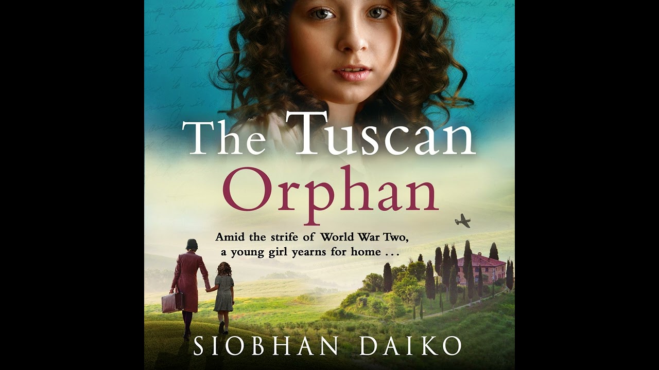 Siobhan Daiko - The Tuscan Orphan - A BRAND NEW epic, emotional historical novel