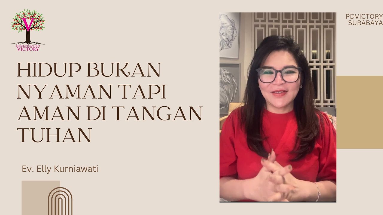 HIDUP BUKAN NYAMAN TAPI AMAN DITANGAN TUHAN | Ev. Elly Kurniawati | ZOOM LIVE | PD Victory Surabaya