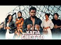 KAFIA GHETTO FULL MOVIE