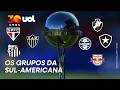 COPA SUL-AMERICANA: VEJA COMO FICARAM OS GRUPOS DO TORNEIO!