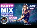 AXION ⚡ THE BEAT BEGINS | Party Mix Dance Music 2026 | DJ Ryan A