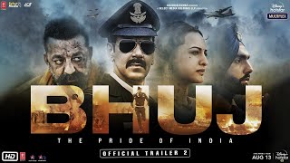 Bhuj: The Pride Of India - Official Trailer 2| Ajay D. Sonakshi S. Sanjay D. AmmyV. Nora F |13th Aug
