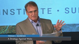 A Strategy Against Woke | Thomas J. DiLorenzo