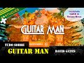 TUDO sobre GUITAR MAN por BREAD, David Gates &amp; ROUPA NOVA