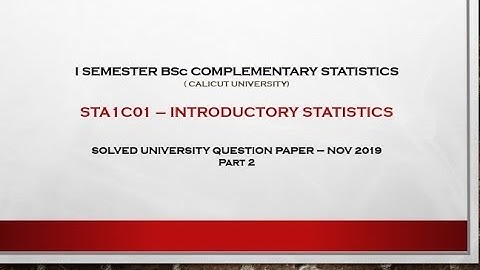 I BSc COMPLEMENTARY STATISTICS SOLVED QUESTION PAPERS - NOV 2019