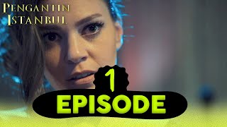 Pengantin Istanbul - Episode 1 | Bahasa Indonesia Subtitled | Istanbullu Gelin
