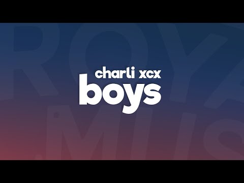 Charli XCX - Boys (Lyrics / Lyric Video)