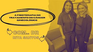 ONCOFISIOTERAPIA - o que a fisioterapia faz pela paciente com câncer?