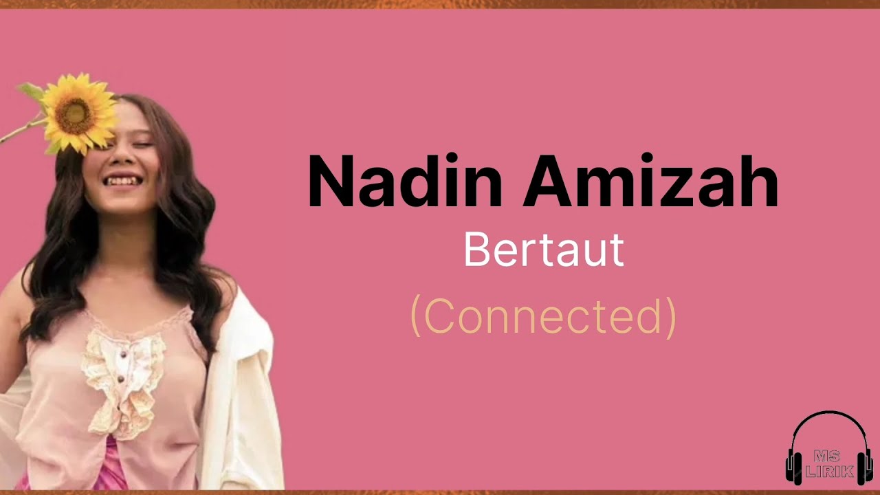 Nadin amizah _ Sedikitku jelaskan tentangku dan kamu (lirik lagu ...